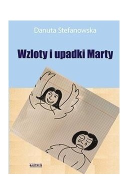 Wzloty i upadki Marty