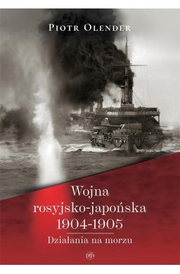 Wojna rosyjsko-japońska 1904-1905. Działania na...