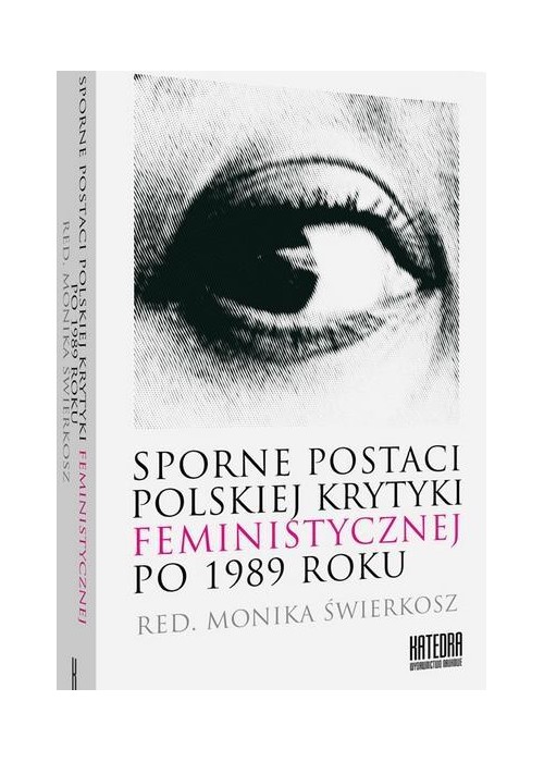 Sporne postaci polskiej krytyki feministycznej...