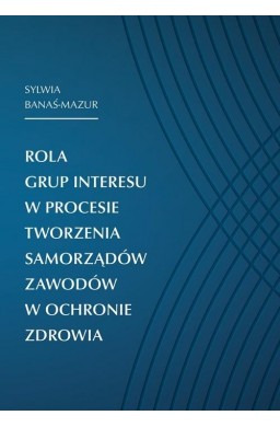 Rola grup interesu w procesie tworz. samorządów