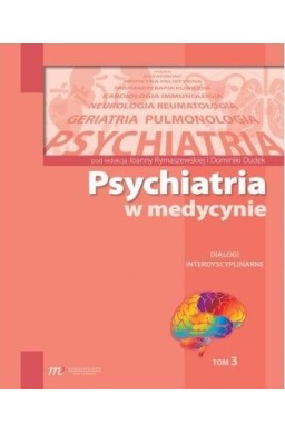 Psychiatria w med. Dialogi interdyscyplinarne T.3