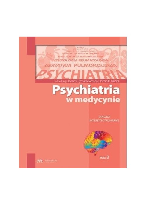 Psychiatria w med. Dialogi interdyscyplinarne T.3