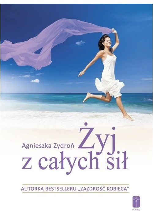 Żyj z całych sił, czyli jak stać się nowym.. Żyj z całych sił, czyli jak stać się nowym..