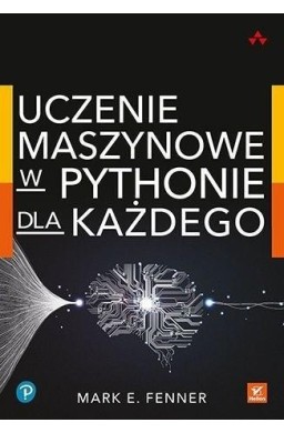 Uczenie maszynowe w Pythonie dla każdego