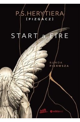 Start a Fire. Runda pierwsza