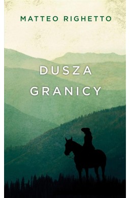 Trylogia Ojczyzny T.1 Dusza granicy