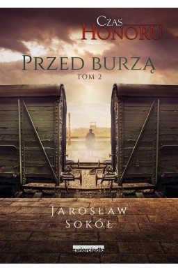 Czas Honoru T.2 Przed Burzą