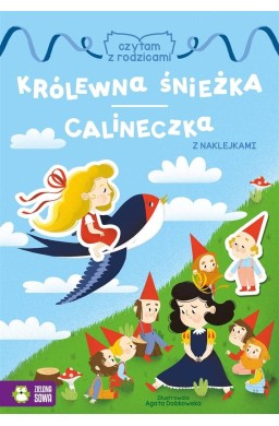Czytam z rodzicami. Królewna Śnieżka/ Calineczka