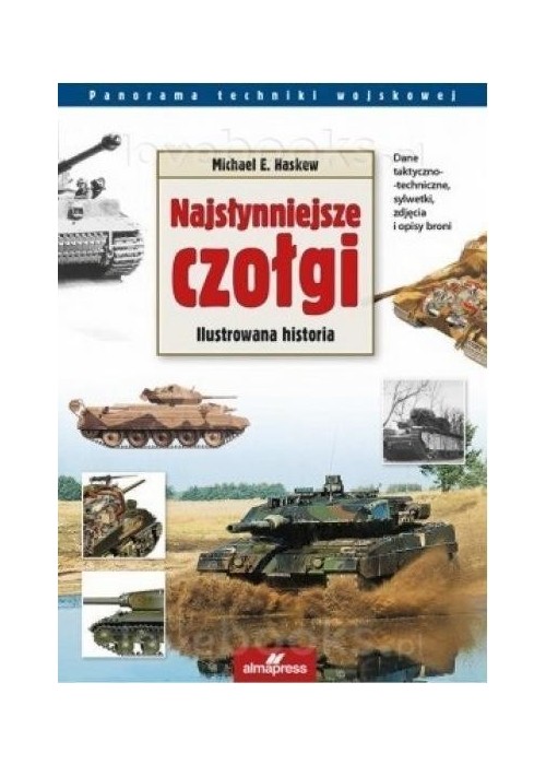 Najsłynniejsze czołgi. Ilustrowana historia wyd.2
