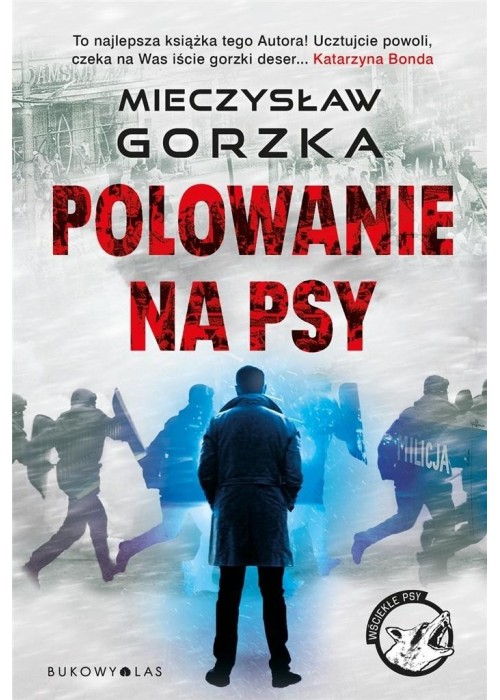 Polowanie na psy. Cykl Wściekłe psy