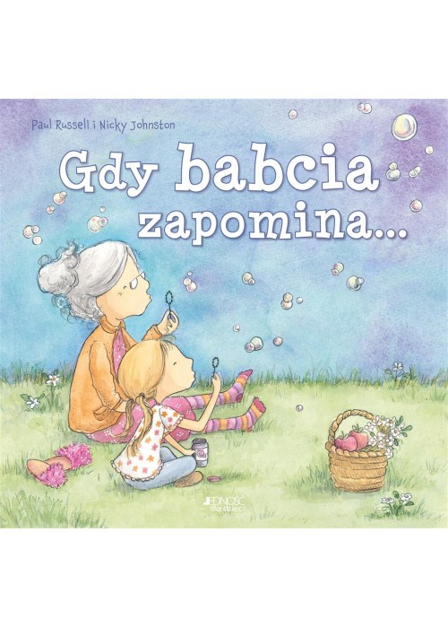 Gdy babcia zapomina...