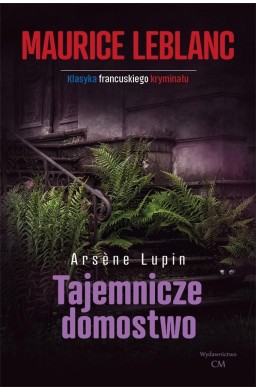 Arsene Lupin: Tajemnicze domostwo