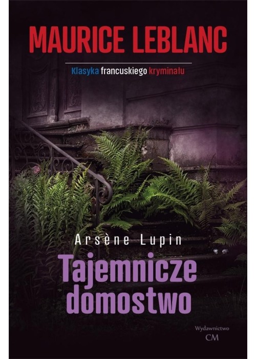 Arsene Lupin: Tajemnicze domostwo