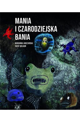 Mania i czarodziejska bania