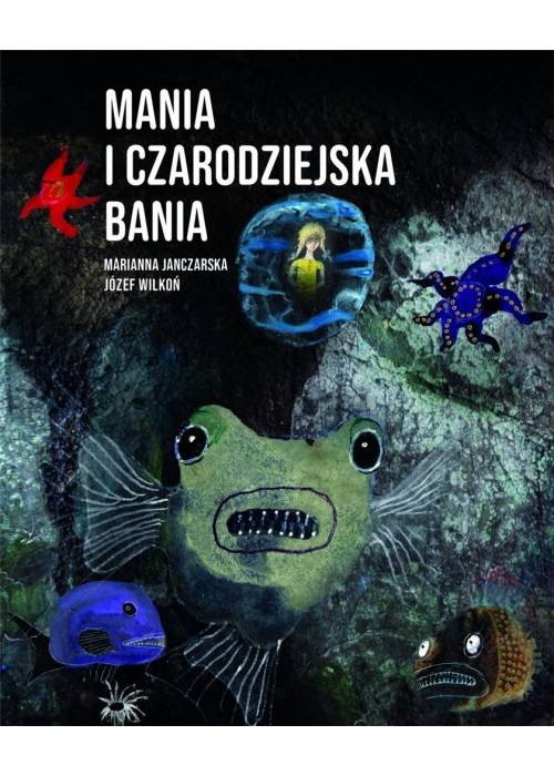 Mania i czarodziejska bania Mania i czarodziejska bania