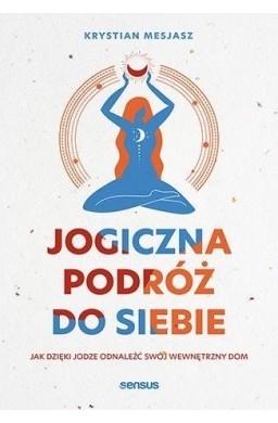 Jogiczna podróż do siebie