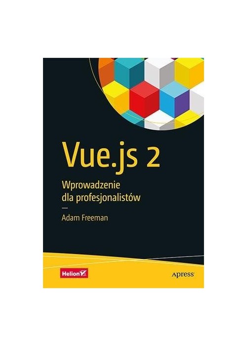 Vue.js 2. Wprowadzenie dla profesjonalistów