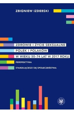 Zdrowie i życie seksualne Polek i Polaków