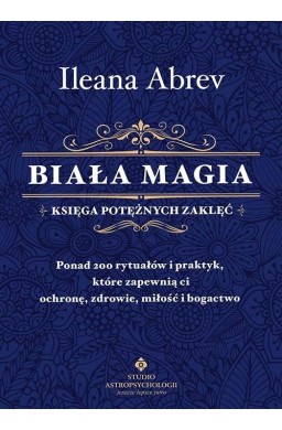 Biała magia księga potężnych zaklęć