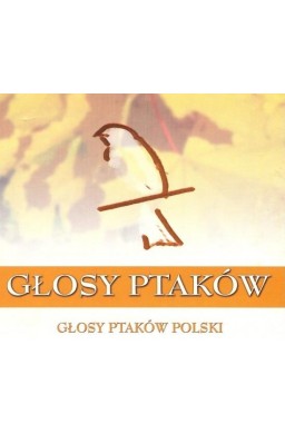 Głosy Ptaków vol.1 - Głosy Ptaków Polski (2CD)