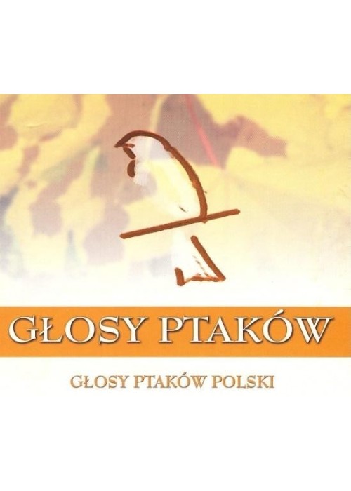 Głosy Ptaków vol.1 - Głosy Ptaków Polski (2CD) Głosy Ptaków vol.1 - Głosy Ptaków Polski (2CD)