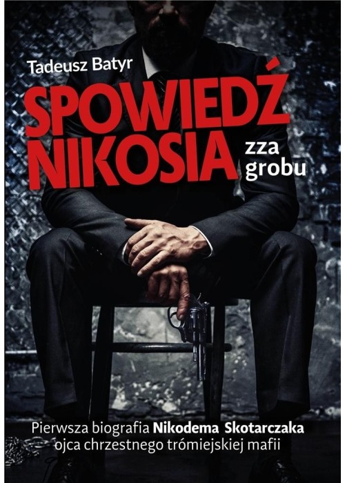 Spowiedź Nikosia zza grobu