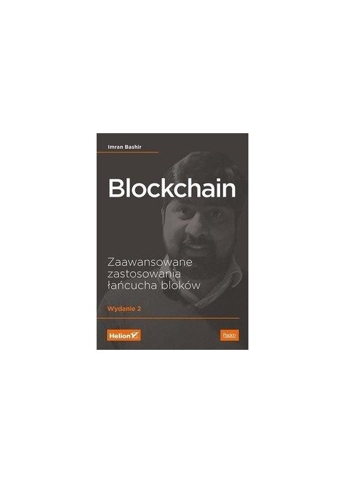 Blockchain. Zaawansowane zastosowania łańcucha...