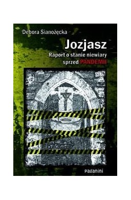 Jozjasz. Raport o stanie niewiary sprzed pandemii