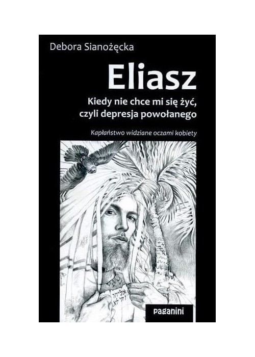 Eliasz. Kiedy nie chce mi się żyć, czyli...