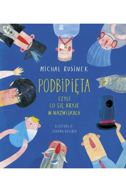 Podbipięta, czyli co się kryje w nazwiskach
