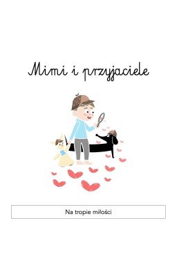 Mimi i przyjaciele. Na tropie miłości