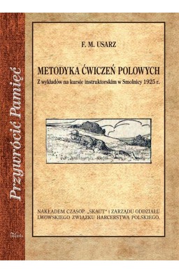Przywrócić Pamięć. Metodyka ćwiczeń polowych