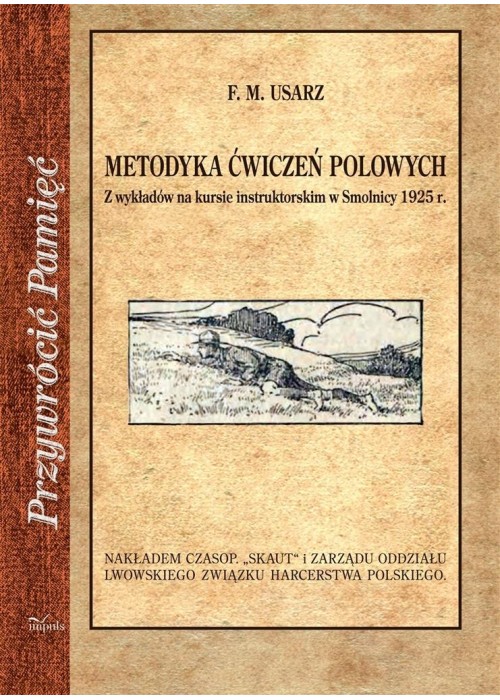 Przywrócić Pamięć. Metodyka ćwiczeń polowych