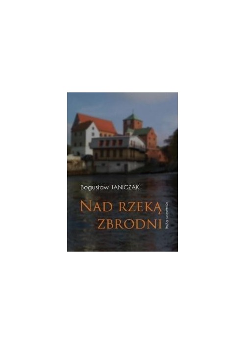 Nad rzeką zbrodni