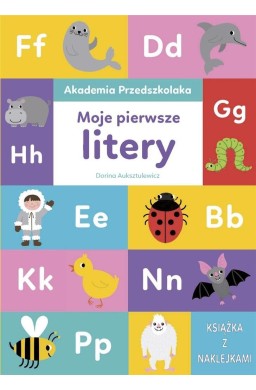Akademia Przedszkolaka. Moje pierwsze litery
