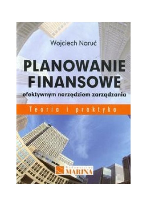 Planowanie finansowe efektywnym narzędziem zarząd.