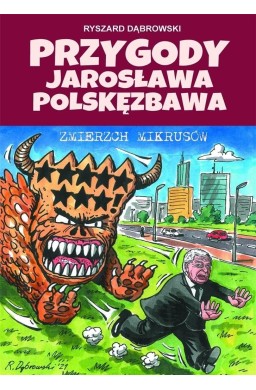 Przygody Jarosława Polskęzbawa. Zmierzch mikrusów