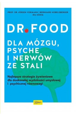 Dr Food. Dla mózgu, psyche i nerów ze stali