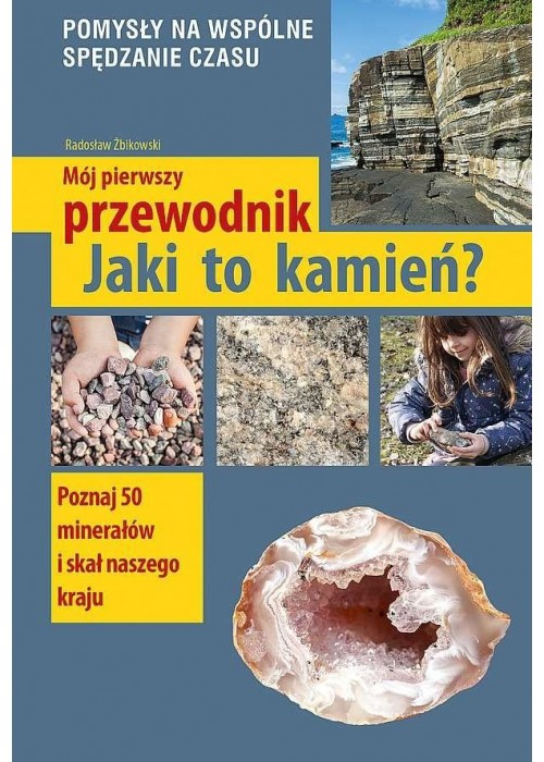 Mój pierwszy przewodnik. Jaki to kamień?