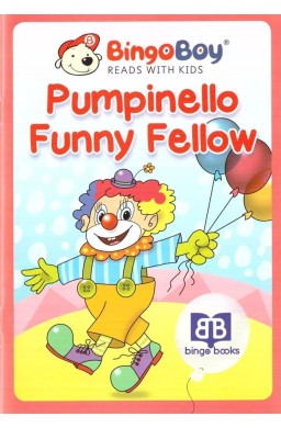 Bingo Boy reads with Kids. Pumpinello Funny Fellow