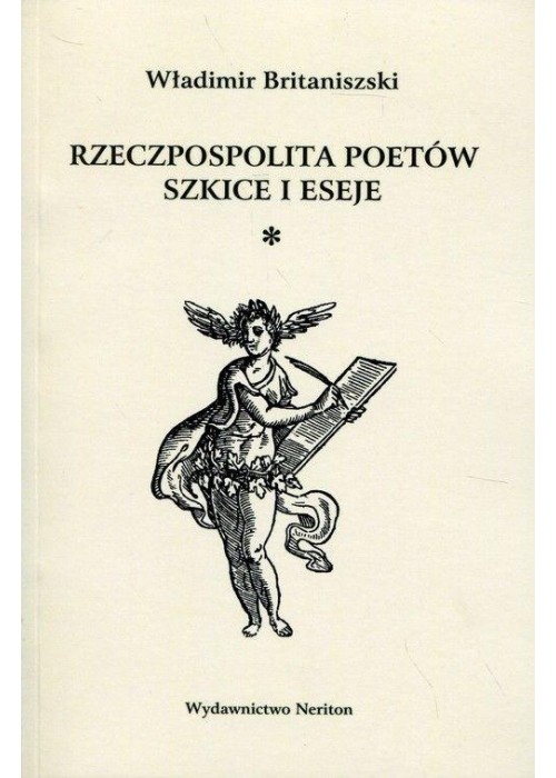 Rzeczpospolita poetów. Szkice i eseje