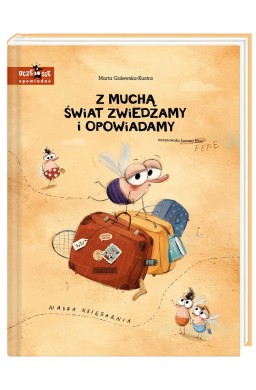 Z muchą świat zwiedzamy i opowiadamy