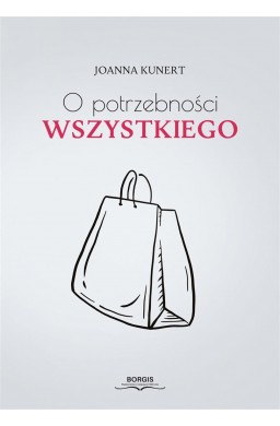 O potrzebności wszystkiego