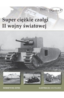 Super ciężkie czołgi II wojny światowej