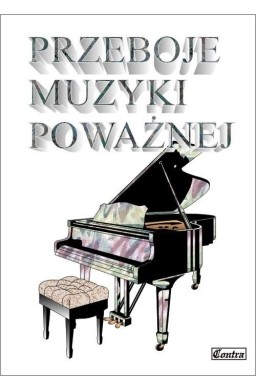 Przeboje muzyki poważnej