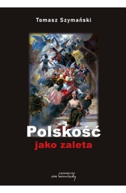 Polskość jako zaleta