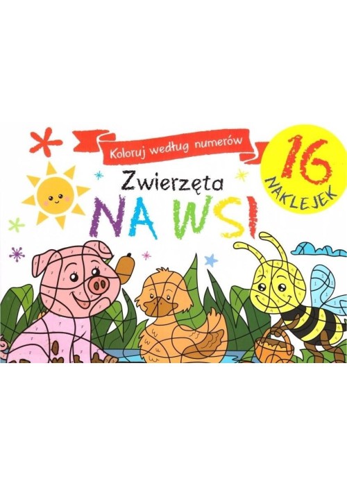Zwierzęta na wsi. Koloruj według numerów Zwierzęta na wsi. Koloruj według numerów