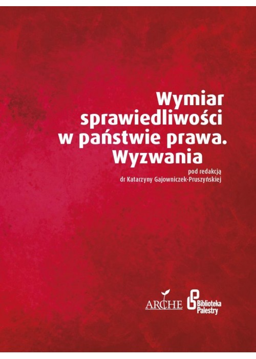 Wymiar sprawiedliwości w państwie prawa