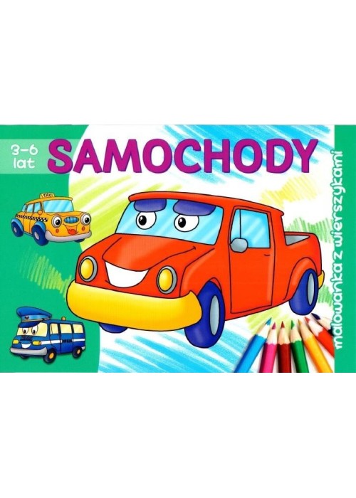 Samochody. Malowanka z wierszykami 3-6 lat