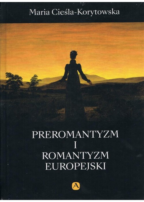 Preromantyzm i Romantyzm europejski